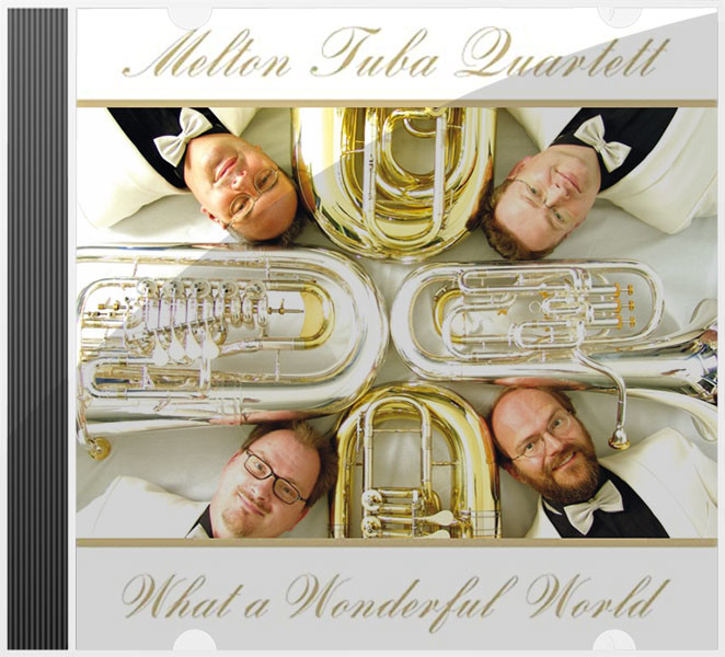 Melton Tuba Quartett - CD 'What a wonderfull world'